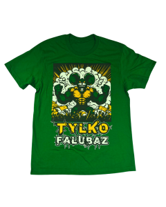 Koszulka Męska Zielona Strong Tylko Falubaz